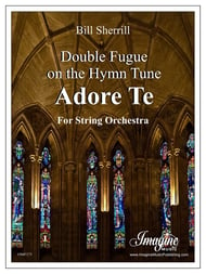 Double Fugue on the Hymn Tune Adore Te Orchestra sheet music cover Thumbnail